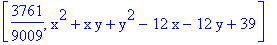 [3761/9009, x^2+x*y+y^2-12*x-12*y+39]